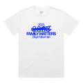Front view of a white short-sleeve T-shirt with blue text in four lines: “2025” on the first line, larger “2003” crossed out on the second line, “Family Matters” slightly smaller on the third line, and “Skye Newman” on the fourth line.